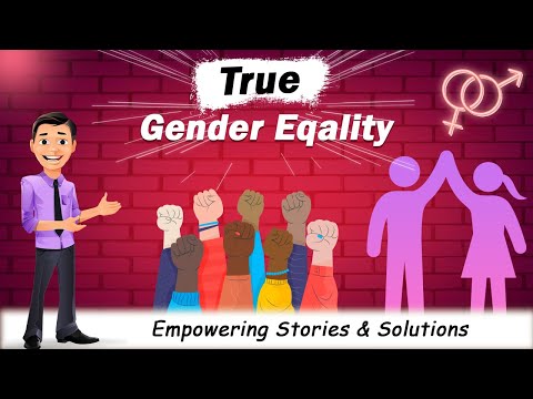 How Can We Achieve True Gender Equality? | Empowering Stories &amp; Solutions